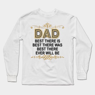 Best Dad Ever shirt for Best Father Ever Long Sleeve T-Shirt